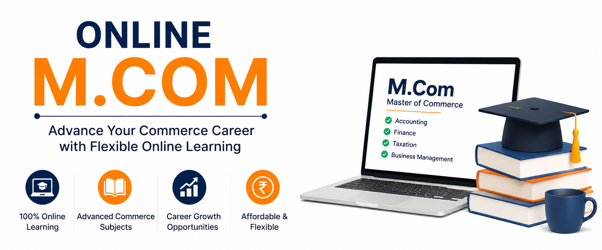 Online M.Com: Complete Guide to Admission, Eligibility, Subjects, Benefits & Career Opportunities