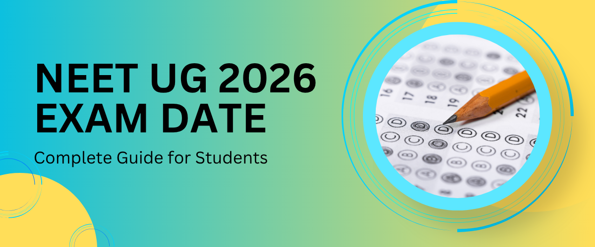 NEET UG 2026 Exam Date – Complete Guide for Students