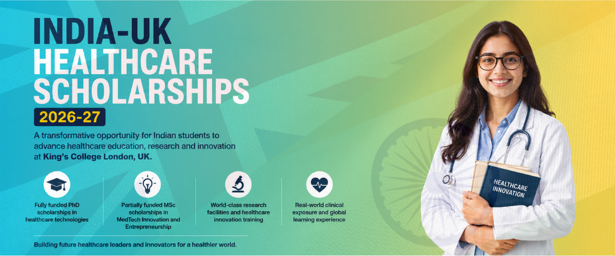 India-UK Healthcare Scholarships 2026-27 at King’s College London
