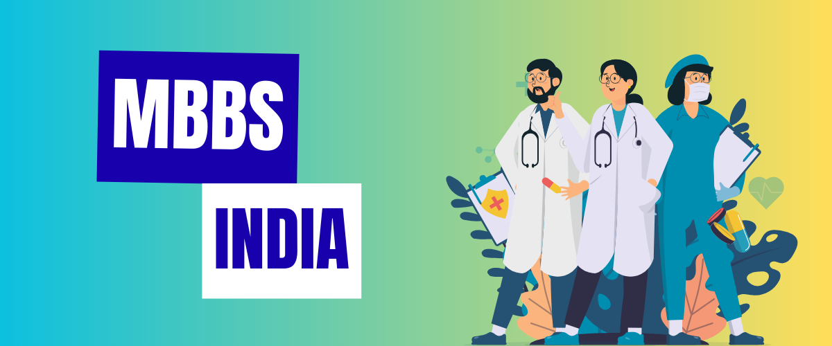 MBBS in India – A Complete Guide for Aspiring Medical Students