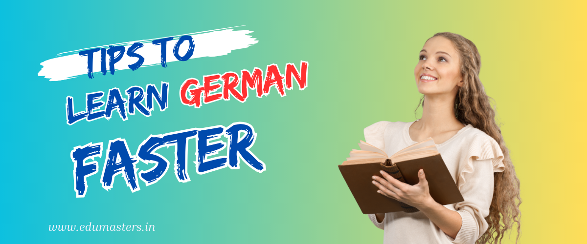 Tips for Learning German Language: A Complete Guide for Beginners and Advanced Learners